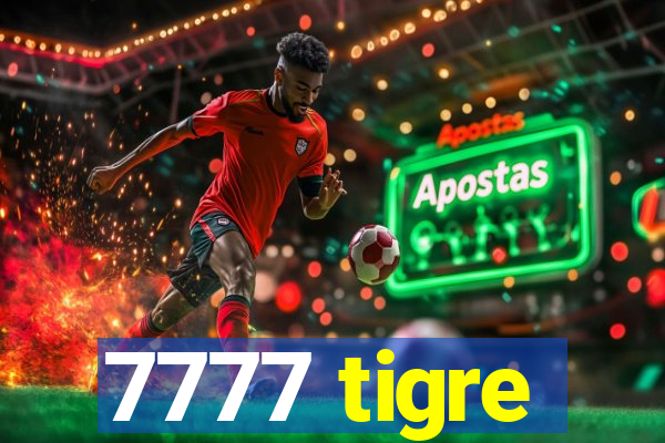 7777 tigre